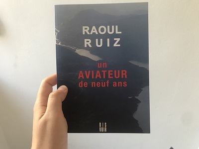 Un aviateur de neuf ans de Raúl Ruiz