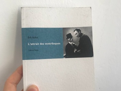 L’attrait des ventriloques de Érik Bullot