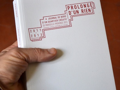 Prolongé d&rsquo;un rien. Journal de bord d&rsquo;un quartier créatif